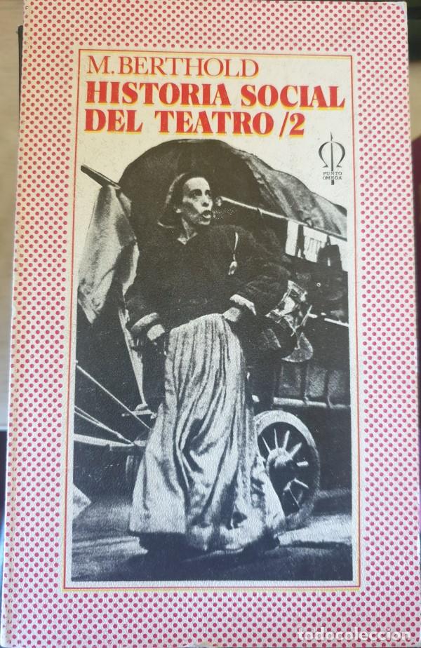 Libros de segunda mano: HISTORIA SOCIAL DEL TEATRO 2. - BERTHOLD, M. - Foto 1