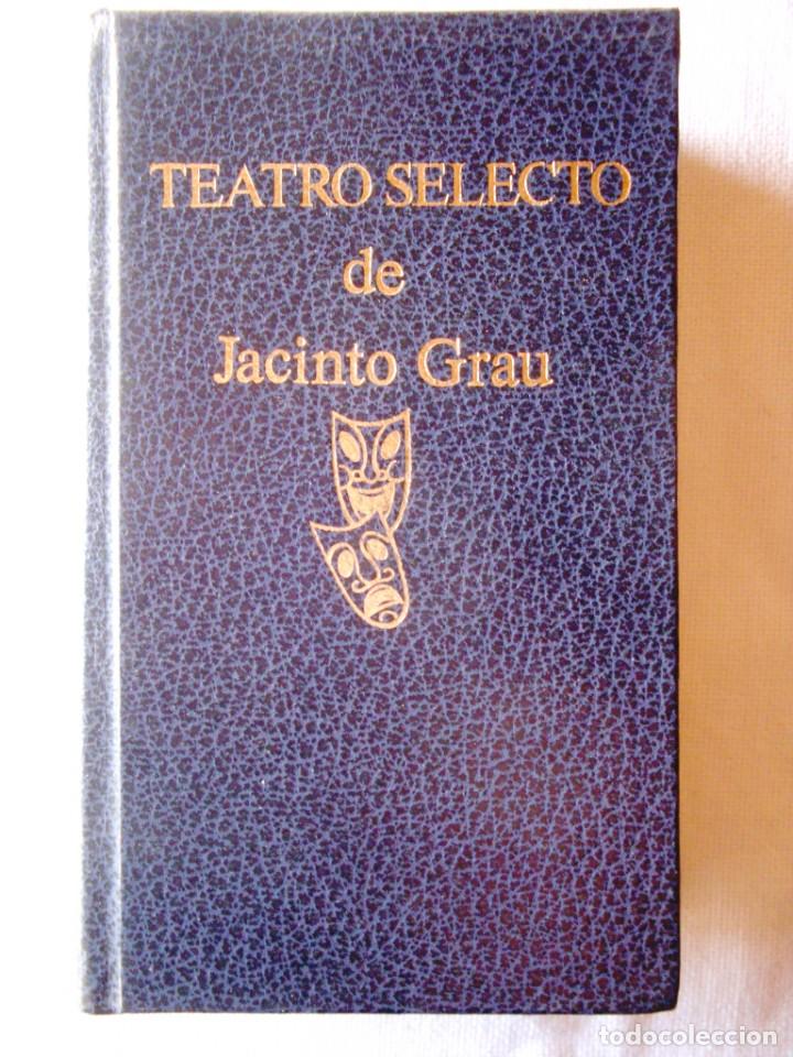 Libros de segunda mano: JACINTO GRAU: TEATRO SELECTO - NUEVO - Foto 1