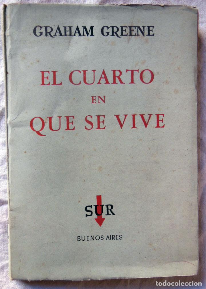 Libros de segunda mano: EL CUARTO EN QUE SE VIVE. 1960 GRAHAM GREENE - Foto 1