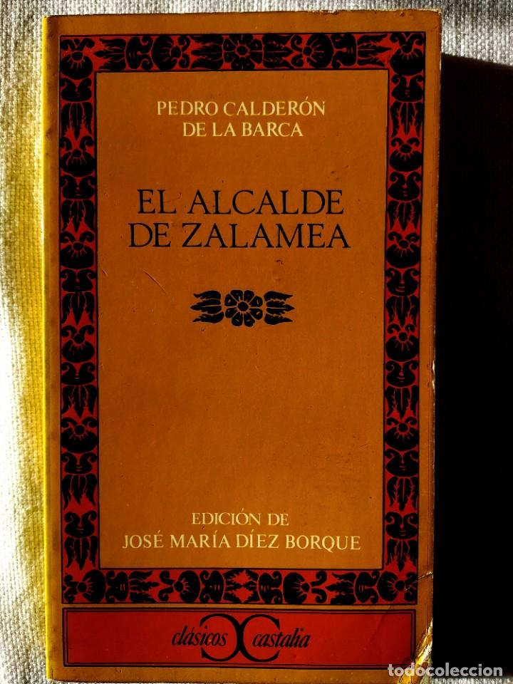 Libros de segunda mano: PEDRO CALDER&Oacute;N DE LA BARCA: EL ALCALDE DE ZALAMEA - Foto 1