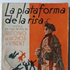 Libros de segunda mano: ANTONIO DE HOYOS Y VINENT: LA PLATAFORMA DE LA RISA