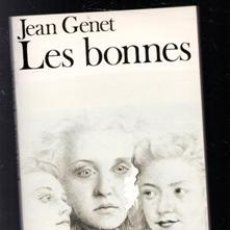 Libros de segunda mano: LES BONNES, JEAN GENET