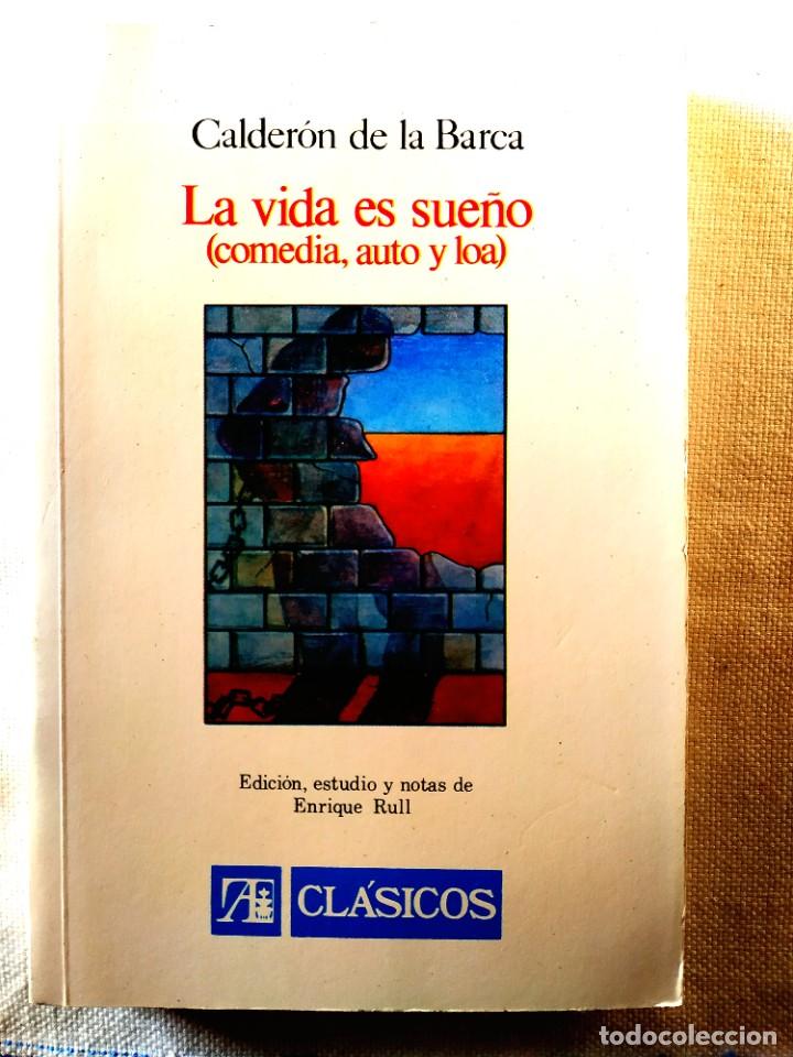 Libros de segunda mano: CALDER&Oacute;N DE LA BARCA: LA VIDA ES SUE&Ntilde;O (COMEDIA, AUTO Y LOA) - NUEVO - Foto 1