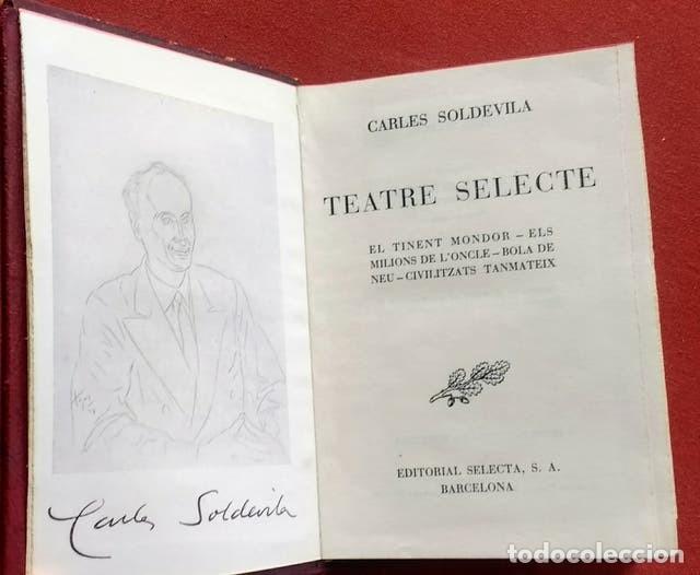 Libros de segunda mano: TEATRE SELECTE - CARLES SOLDEVILA - Foto 2