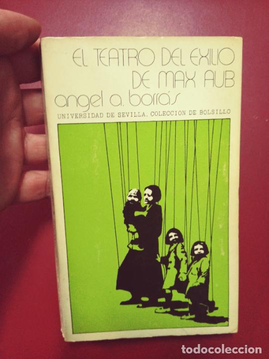 Libros de segunda mano: &Aacute;ngel A. Borr&aacute;s: El teatro del exilio de Max Aub - Foto 1