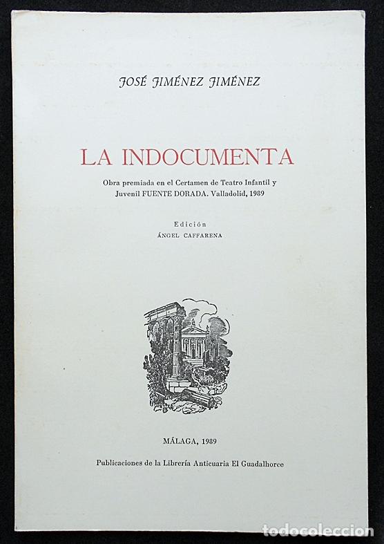 Second hand books: La indocumenta - Jos&eacute; Jim&eacute;nez Jim&eacute;nez - M&aacute;laga (1989) MUY ESCASO