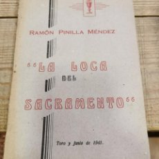 Libros de segunda mano: LA LOCA DEL SACRAMENTO, AUTO SACRAMENTAL, RAMON PINILLA, TORO, ZAMORA, 1941, MUY RARO. Lote 308355413