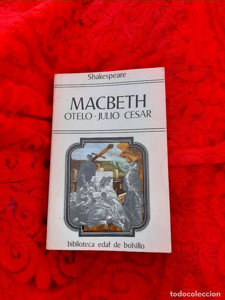 Libros de segunda mano: MACBETH. OTELO. JULIO CESAR. EDAF. AUTOR: SHAKESPEARE - Foto 1