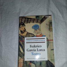 Libros de segunda mano: FEDERICO GARCIA LORCA.OBRAS COMPLETAS II.-TEATRO.GALAXIA GUTEMBERG. Lote 310631618