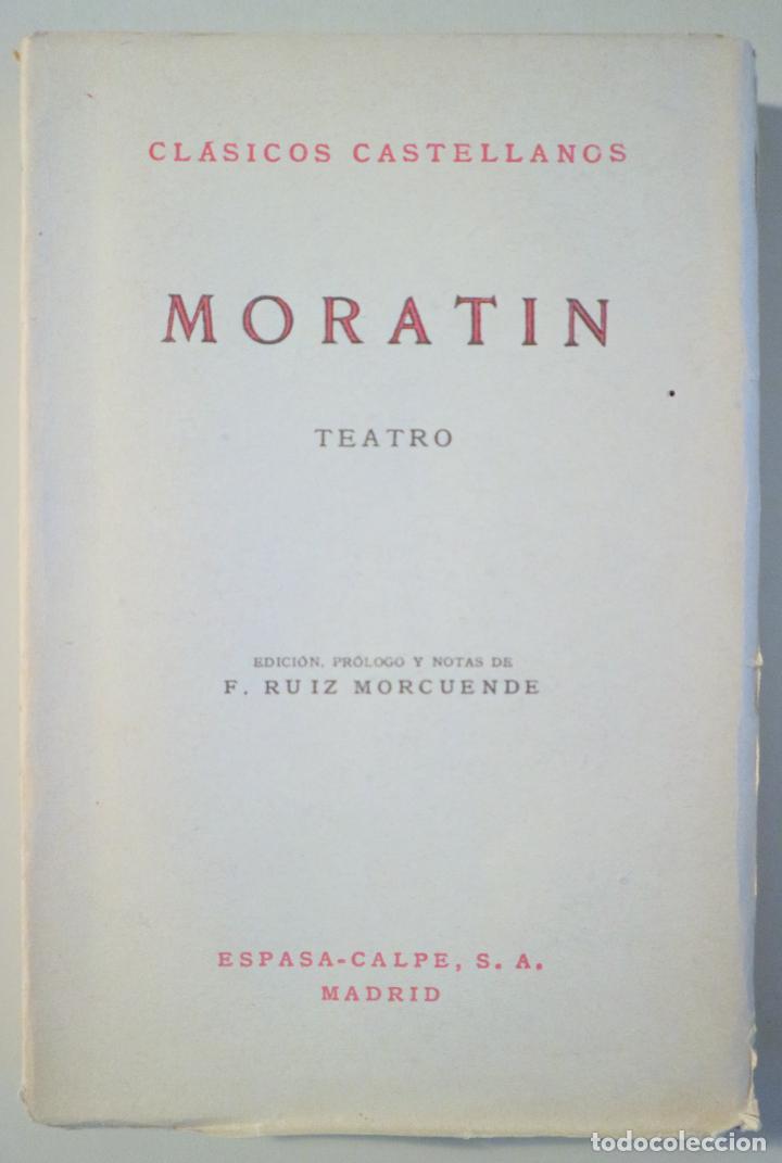 Libros de segunda mano: MORAT&Iacute;N - TEATRO - Madrid 1955 - Foto 1