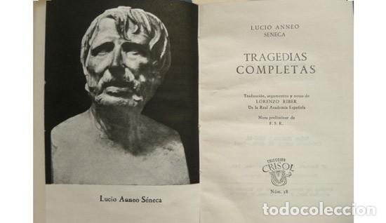 Libros de segunda mano: SENECA, Lucio Anneo. Tragedias completas. 1964 [&laquo;Crisol&raquo;]. - Foto 2