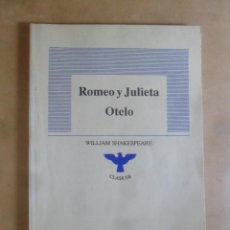 Libros de segunda mano: ROMEO Y JULIETA / OTELO - WILLIAM SHAKESPEARE - CLASICOS PRISMA * EDICION DE 100 EJEMPLARES