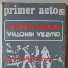 Libros de segunda mano: PRIMER ACTO 159 160, 1973. ANTONIN ARTAUD, JEROME SAVARY. Lote 314585563