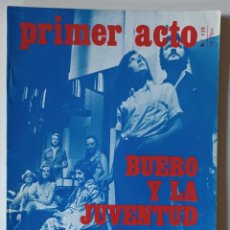 Libros de segunda mano: PRIMER ACTO 138, 1971, ANTONIO BUERO VALLEJO. Lote 314590198