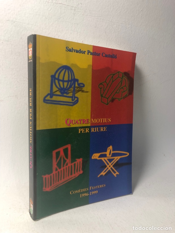 Livres d'occasion: QUATRE MOTIUS PER RIURE ● SALVADOR PASTOR CASTELL&Oacute; ● COMEDIES FESTERES 1996 - 1999● KB0345 ⭕️