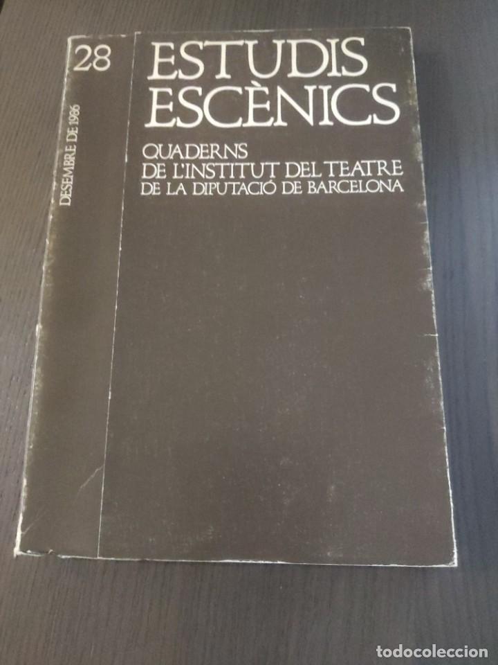 Gebrauchte B&uuml;cher: Estudis Esc&egrave;nics 28. Setembre de 1983. Quaderns de l'Institut del Teatre de la Diputaci&oacute; de Barcelon