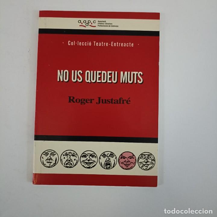 Libros de segunda mano: No us quedeu muts - Roger Justafr&eacute; - Foto 1