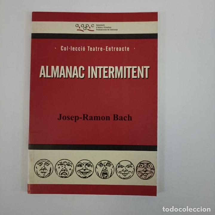 Libros de segunda mano: Almanac intermitent - Josep-Ramon Bach - Foto 1