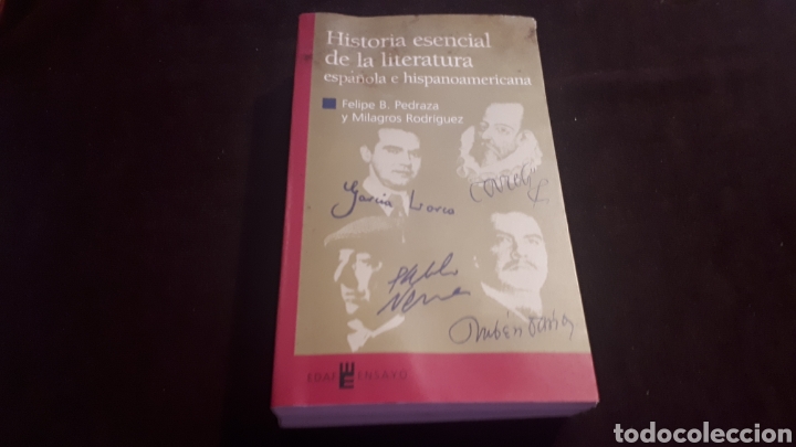 Second hand books: HISTORIA ESENCIAL DE LA LITERATURA ESPA&Ntilde;OLA E HISPANOAMERICANA-FELIPE B. PEDRAZA -MILAGROS RODR&Iacute;GUEZ