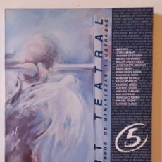 Libros de segunda mano: ART TEATRAL 5, 1993, CUADERNOS DE MINIPIEZAS ILUSTRADAS