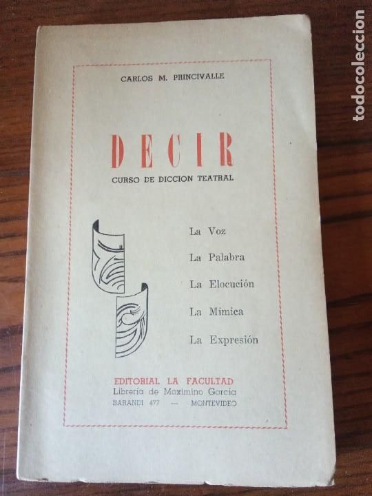Libri di seconda mano: DECIR.CURSO DE DICCION TEATRAL.-CARLOS M.PRINCIVALLE.