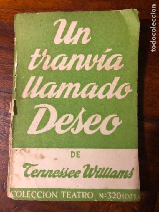 Libri di seconda mano: UN TRANV&Iacute;A LLAMADO DESEO-TENNESSEE WILLIAMS-N&ordm;320-COL.TEATRO-ED.ALFIL-1962-122 PAG