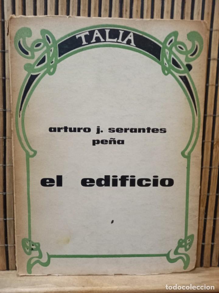 Libros de segunda mano: Arturo J. Serantes Pe&ntilde;a - El edificio / Tal&iacute;a 1969 - Foto 1