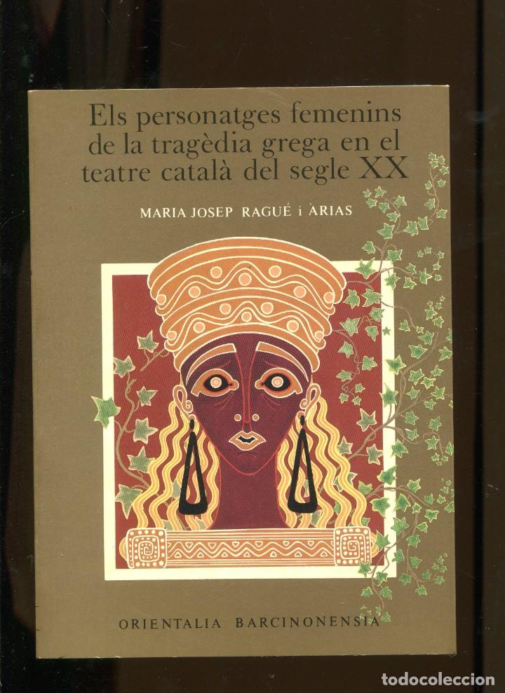 Gebrauchte B&uuml;cher: M Josep Ragu&eacute;. Els personatges femenins de la tragedia grega en el teatre catal&agrave; sel segle XX. nou