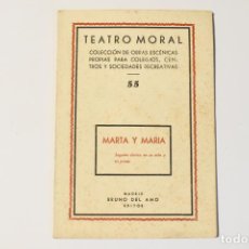 Libros de segunda mano: TEATRO MORAL Nº55 -MARTA Y MARÍA-. Lote 322278053