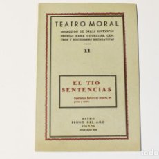 Libros de segunda mano: TEATRO MORAL Nº11 -EL TÍO SENTENCIAS-. Lote 322278373