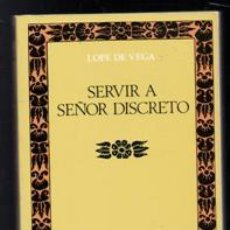 Libros de segunda mano: SERVIR A SEÑOR DISCRETO, LOPE DE VEGA. CLÁSICOS CASTALIA.