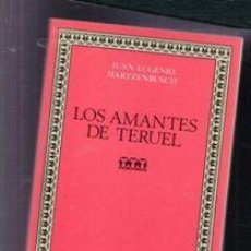 Libros de segunda mano: LOS AMANTES DE TERUEL, JUAN EUGENIO HARTZENBUSCH. CLÁSICOS CASTALIA