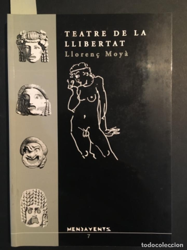 Libros de segunda mano: TEATRE DE LA LLIBERTAT, LLOREN&Ccedil; MOYA - Foto 1