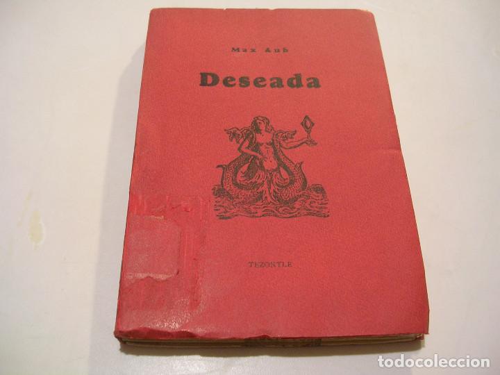 Libros de segunda mano: MAX AUB. DESEADA. PRIMERA EDICI&Oacute;N - Foto 1