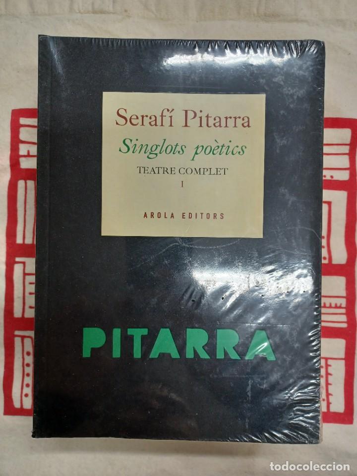 Libri di seconda mano: PITARRA, SERAF&Iacute;. SINGLOTS PO&Egrave;TICS. TEATRE COMPLET. DOS VOLUMS