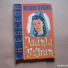 Libros de segunda mano: LA ESCENA N º 28 JACINTA BELTRAN RICARDO ALPUENTE 1942