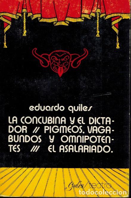 Libri di seconda mano: LA CONCUBINA Y EL DICTADOR & PIGMEOS. VAGABUNDOS Y OMNIPRESENTES & EL ASALARIADO