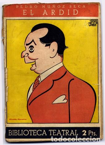 Libros de segunda mano: MU&Ntilde;OZ SECA, Pedro. El Ardid. Comedia en tres actos. 1943. - Foto 1