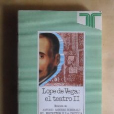 Libros de segunda mano: LOPE DE VEGA: EL TEATRO II - TAURUS - 1989