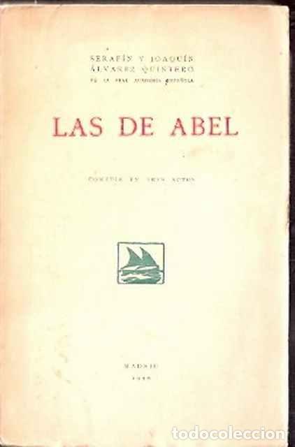 Libros de segunda mano: Las de Abel - Alvarez Quintero, Seraf&iacute;n y Joaquin - Foto 1