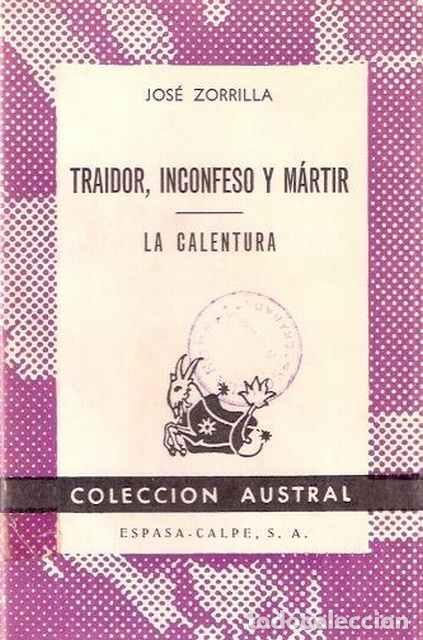 Libros de segunda mano: Traidor, inconfeso y m&aacute;rtir - Zorrilla, Jos&eacute; - Foto 1