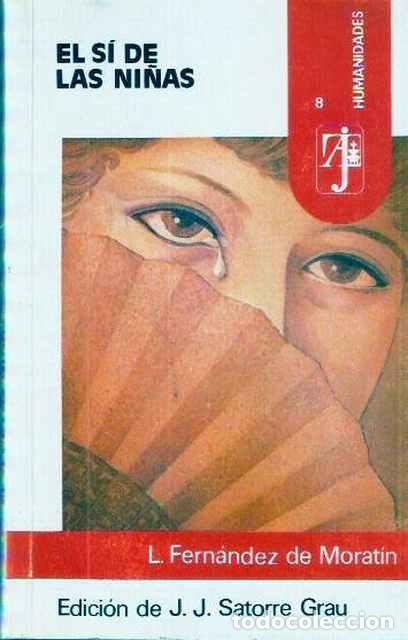 Libros de segunda mano: El s&iacute; de las ni&ntilde;as - Fern&aacute;ndez de Morat&iacute;n, Leandro - Foto 1