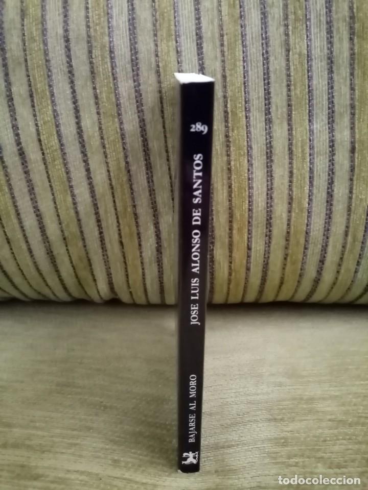 Libros de segunda mano: BAJARSE AL MORO Jos&eacute; Luis Alonso de Santos - Foto 2