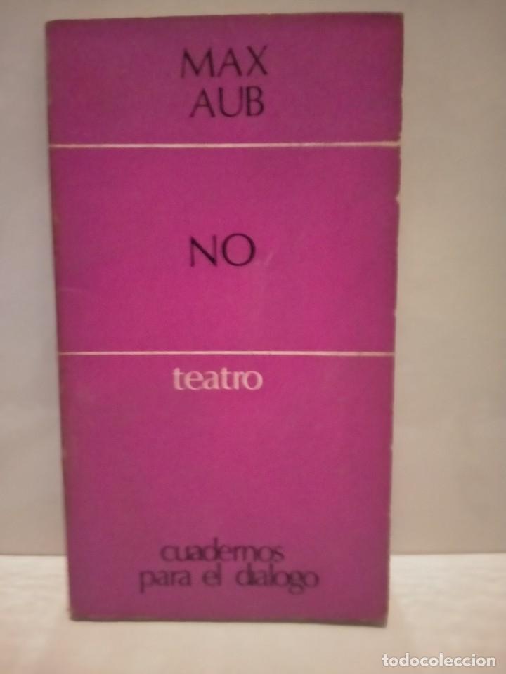 Libros de segunda mano: MAX AUB. NO . CUADERNOS PARA EL DI&Aacute;LOGO - Foto 1