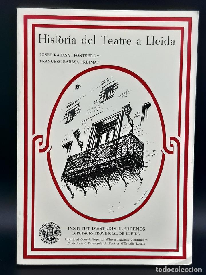 Libros de segunda mano: Hist&ograve;ria del Teatre a Lleida, 1985
