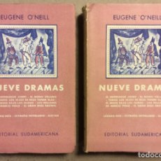 Libros de segunda mano: NUEVE DRAMAS. EUEGEN O’NEILL. EDITORIAL SUDAMERICANA 1955. EN 2 TOMOS