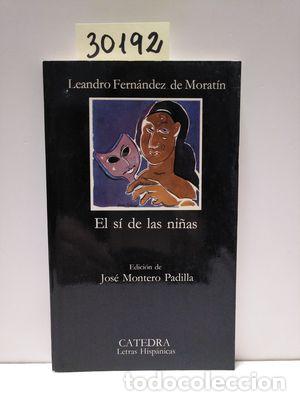 Libros de segunda mano: EL S&Iacute; DE LAS NI&Ntilde;AS - FERN&Aacute;NDEZ DE MORAT&Iacute;N, LEANDRO - Foto 1