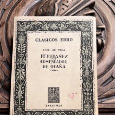 Libros de segunda mano: PERIBAÑEZ Y EL COMENDADOR DE OCAÑA. LOPE DE VEGA. 1967.. Lote 338471648