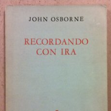 Libros de segunda mano: RECORDANDO CON IRA. JOHN OSBORNE. EDITORIAL SUR 1958. PIEZA EN TRES ACTOS. Lote 339555833
