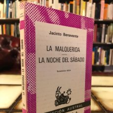 Libros de segunda mano: LA MALQUERIDA / LA NOCHE DEL SÁBADO. JACINTO BENAVENTE. PEDIDO MÍNIMO 5€. Lote 340085103
